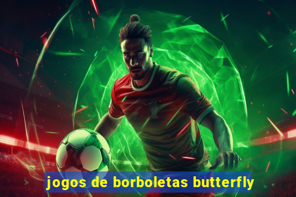 jogos de borboletas butterfly